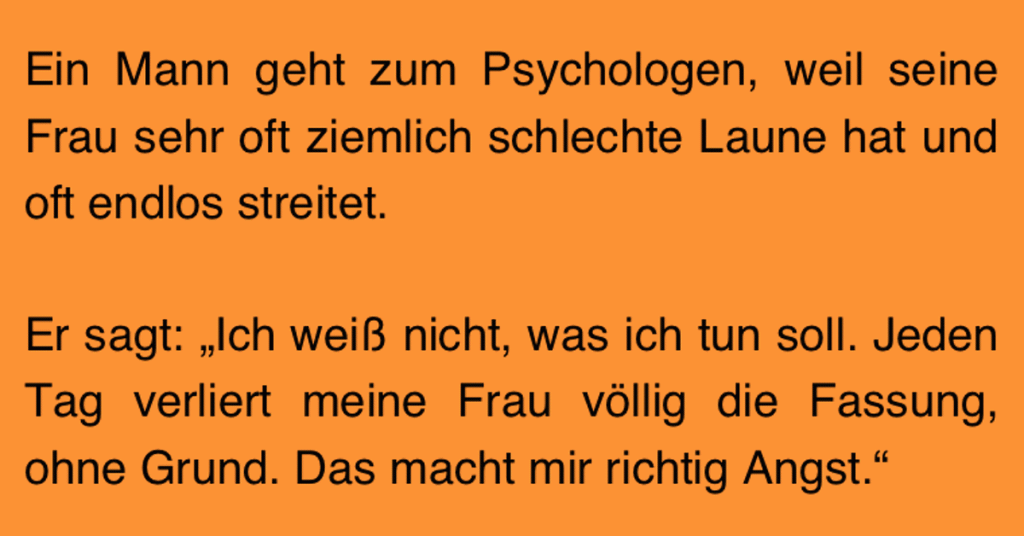 Witz des Tages: Mann sorgt sich wegen Launen seiner Frau