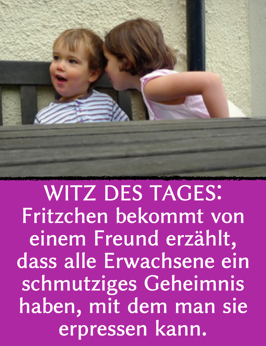 Fritzchen-Witz: Fritzchen erpresst Eltern mit Geheimnis