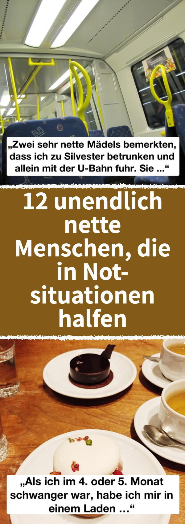 12 Menschen erzählen, wie ihnen in der Not geholfen wurde