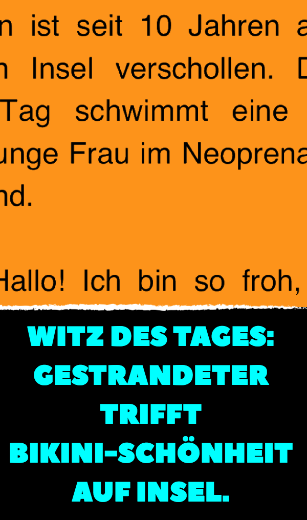 Witz des Tages: Gestrandeter trifft Bikini-Schönheit auf Insel.