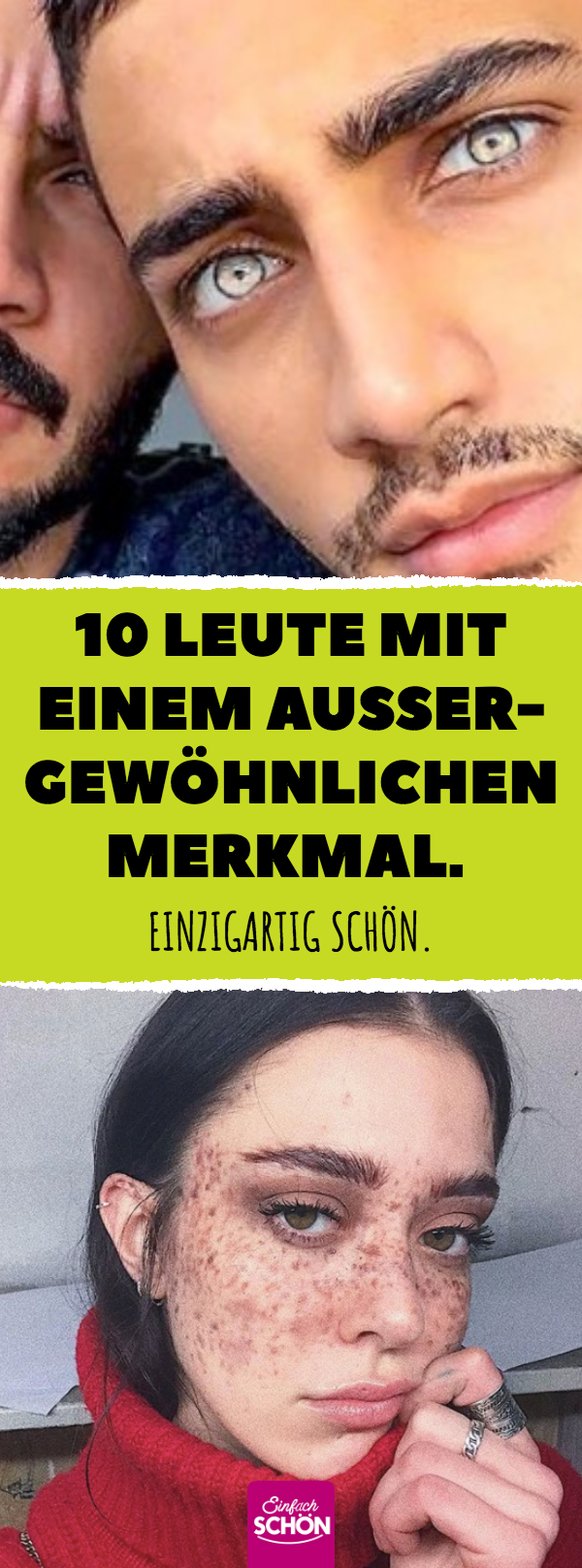 10 Leute mit einem außergewöhnlichen Merkmal