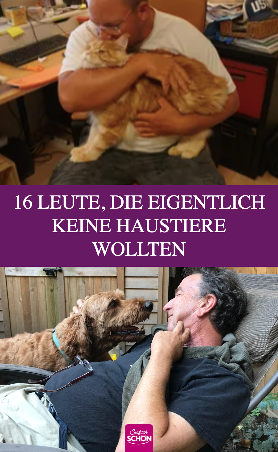 16 Leute, die zuerst keine Haustiere wollten