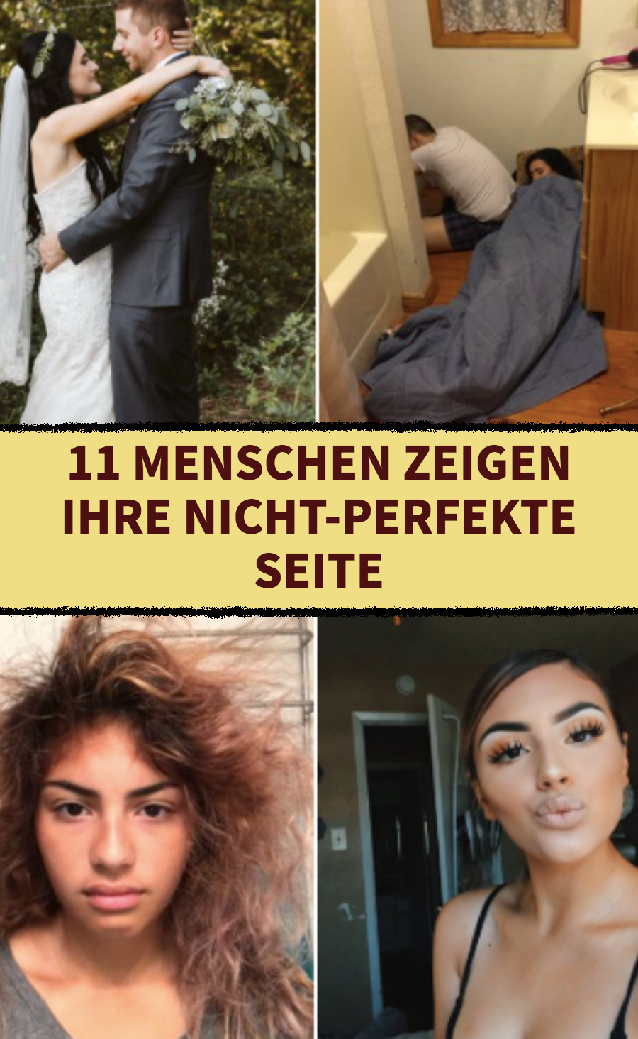 11 Leute zeigen, dass sie nicht immer perfekt sind