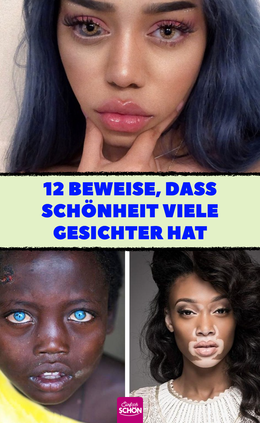 12 Fotos von Menschen mit besonderer Schönheit