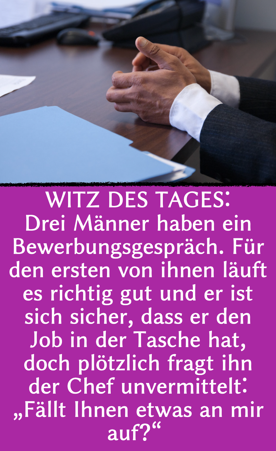 Witz des Tages: Bewerbungsgespräch mit Hindernis