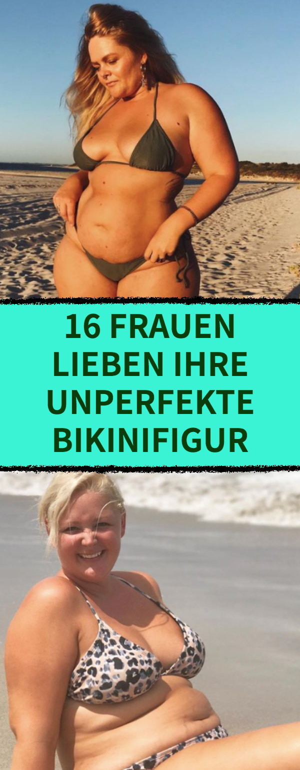 Bikinifigur: 16 Frauen, die ihren Körper lieben