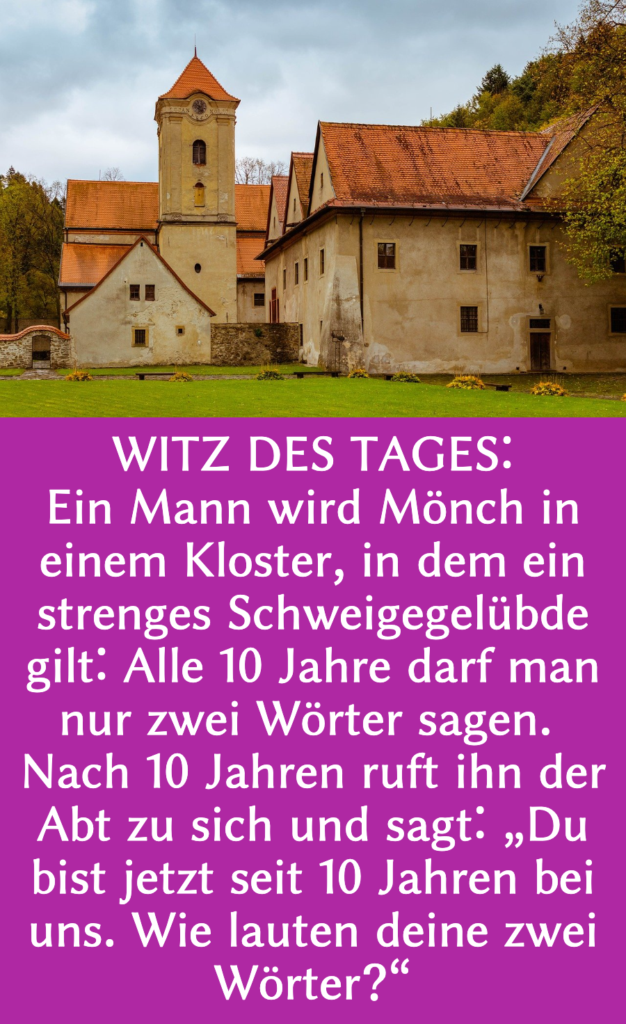 Witz des Tages: Mönch im Schweigekloster geht zum Abt