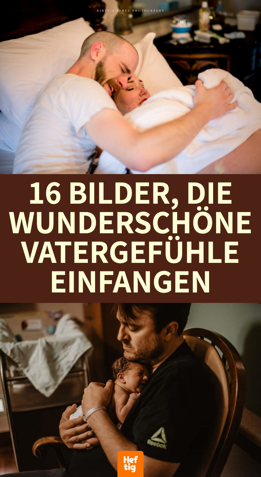 16 emotionale Bilder von frischgebackenen Vätern