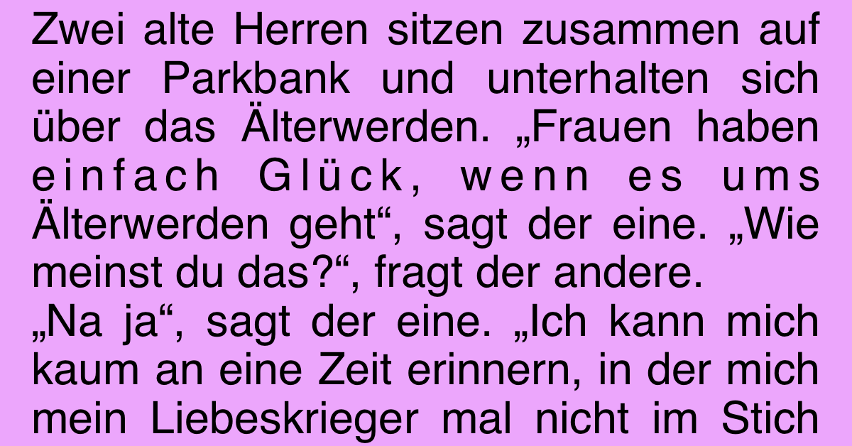 RentnerWitz des Tages Rentner reden übers Älterwerden Einfach schön