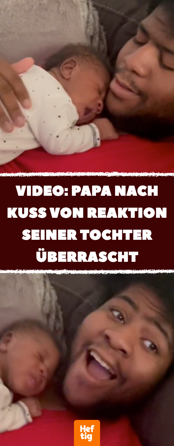 Video: Papa küsst neugeborene Tochter, sie küsst zurück