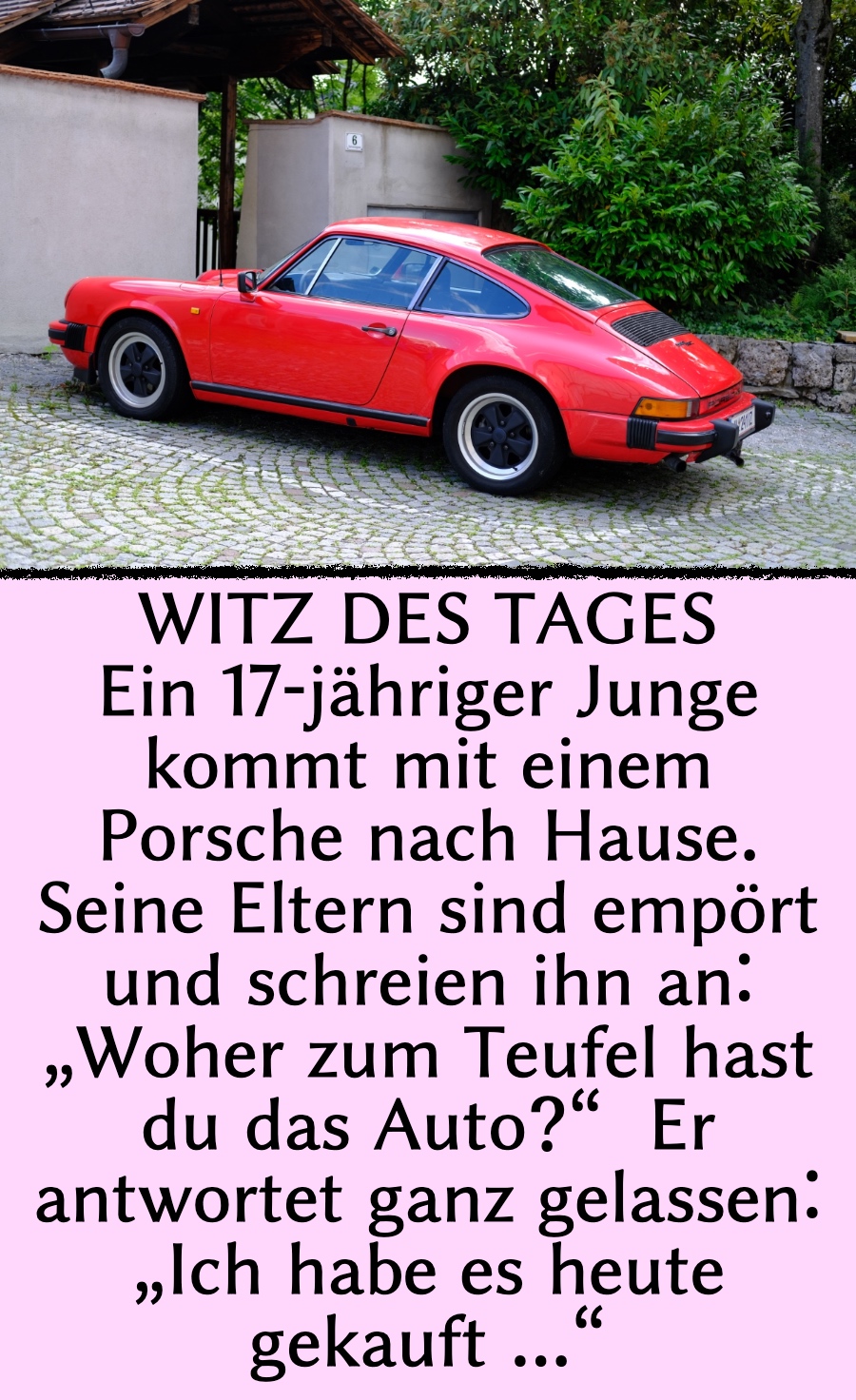 Witz des Tages Teenie kauft Porsche Einfach schön