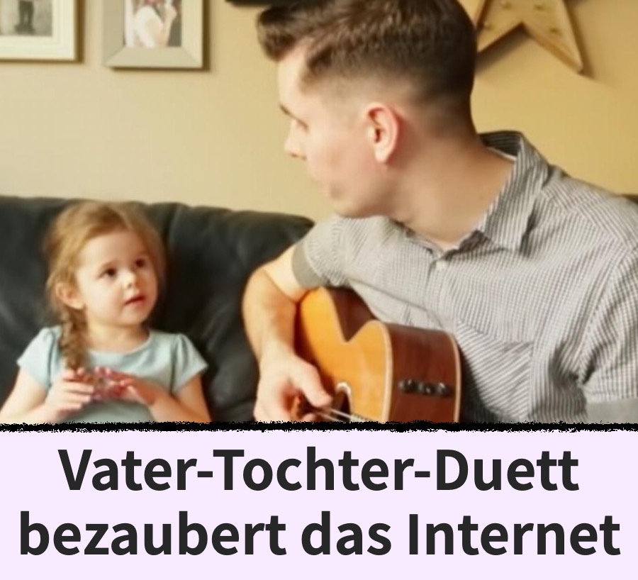 Vater-Tochter-Duett bezaubert das Internet