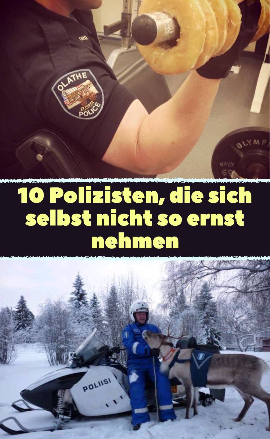 10 Polizisten, die sich selbst nicht so ernst nehmen